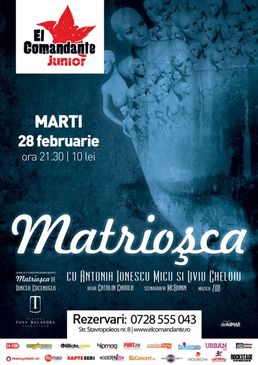 Teatru - piesa "Matriosca" in El Comandante Junior!