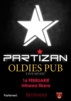 Concert Partizan. Primul in noua formula - Oldies Pub Sibiu!
