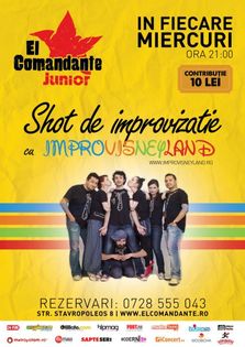 Un shot de improvizatie in El Comandante Junior!