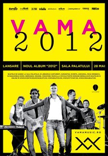 Vama lanseaza albumul 2012 pe 28 mai la Sala Palatului