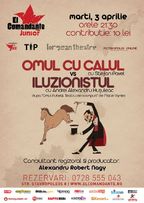 Teatru: Omul cu calul vs. Iluzionistul in El Comandante Junior!
