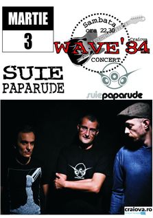 Concert SUIE PAPARUDE in Wave 84 din Craiova