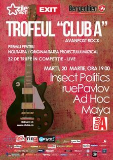 Trofeul Club A: Concerte Insect Politics, ruePavlov, Ad Hoc si Maya