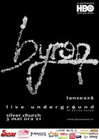 byron turneu de promovare Live Underground. Parteneriat cu Empire Video Production