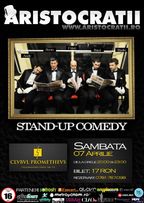 Stand-up Comedy cu Aristocratii in Club Prometheus