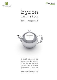 byron Infusion – Live Overground, in ceainariile Carturesti