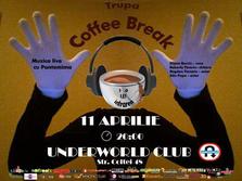 Muzica si Pantomima - Coffee Break in Underworld Club !