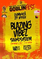 Blazing Vibez Soundsystem la Goblin Fest in Vama Veche