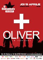 Concert: OLIVER in El Comandante Primer din Bucuresti!