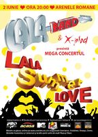 Concert LaLa Band - “LaLa Summer Love” la Arenele Romane! x2