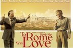 Primul trailer "To Rome with love"