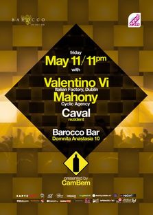 CamBem prezinta Valentino Vi si Mahony @Barocco Bar!