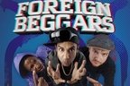 Concurs: Castiga o invitatie dubla la Foreign Beggars!