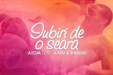 Atom feat Kafu si Rashid - "Iubiri de o seara"