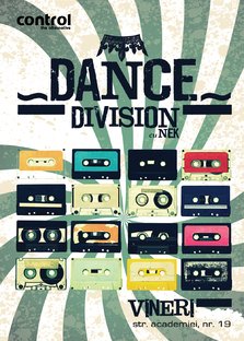 DANCE DIVISION cu Nek in Control Club