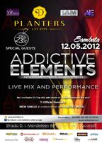 Addictive Elements LIVE in Club Planters