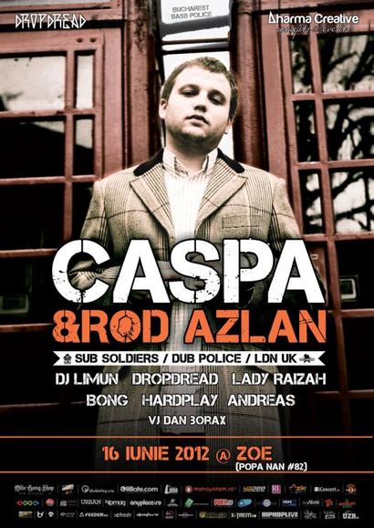 Caspa & Rod Azlan @Zoe din Bucuresti