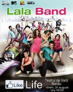 Lala Band – concert Like Life la Bacau!