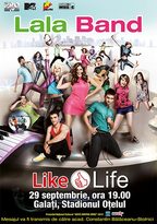 Concert LaLa Band – Like Life - la Galati