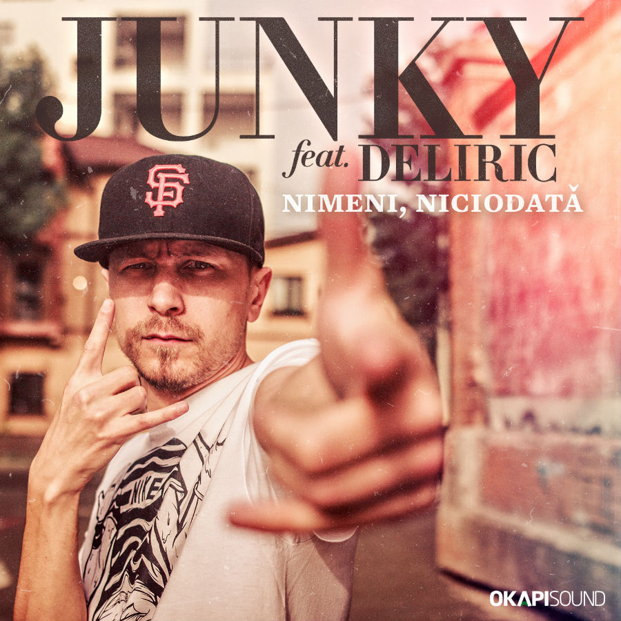 Junky feat Deliric - Nimeni, niciodata (piesa noua)