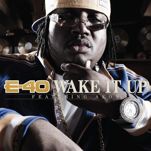 E-40 - Akon - Wake It Up single cover